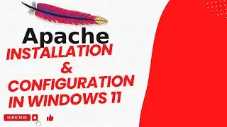 Apache installation and configuration in windows 11