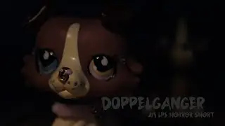 LPS: Doppelganger || horror short