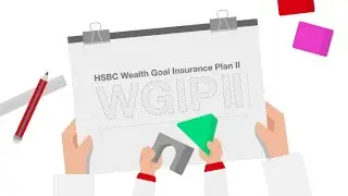 HSBC Wealth Goal Insurance Plan II | HSBC Life
