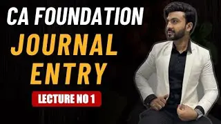 #1 CA FOUNDATION | Journal Entry || Accountancy🔥 || Basic of 11th | Siraj shaikh