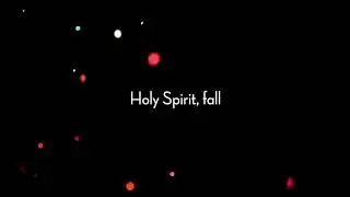 Holy Spirit, Fall - Andy Clark & Northgate Music (lyric video)