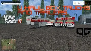 Farming Simulator 2015 Mods- U-Haul Box Truck and Trailer Pack