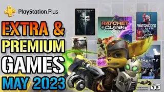 PlayStation Plus: Extra & Premium FREE Games! May 2023 (PS+)