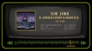 SIR JINX ft. GERALD LEVERT & MADD K.D. - Pic-A-Nic
