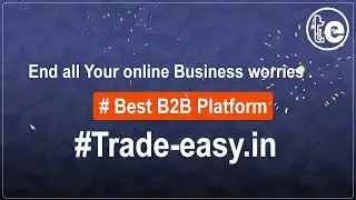 Go digital with Trade-easy.in | Register to expand Online
