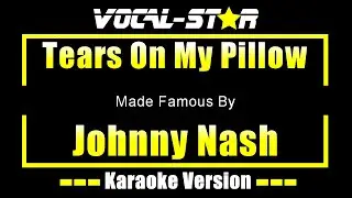 Tears On My Pillow - Johnny Nash (караоке)