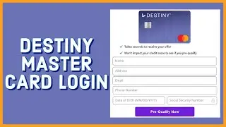 How To Login Destiny MasterCard Account Online 2023?