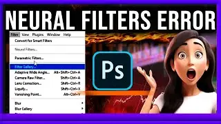 How to fix Neural Filters Error in Photoshop