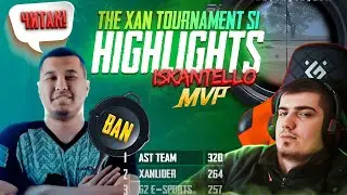 THE XAH TOURNAMENT S1 🏆 ISKANTELLO MVP HIGHLIGHTS 🔥 киберы в ярости😂