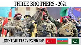 Turkey - Azerbaijan - Pakistan / Three Brothers 2021 - Military Exercise