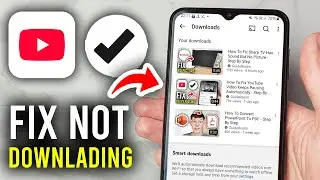 How To Fix YouTube Video Not Downloading Problem - Step By Step