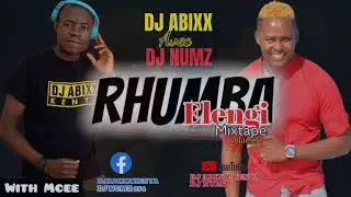 DJ NUMZ AVEC DJ ABIXX RHUMBA ELENGI Vol. 2 with Mcee