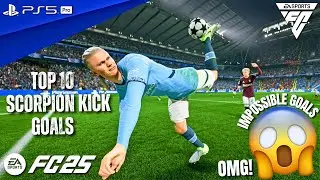 FC 25 - TOP 10 SCORPION KICK GOALS OF THE YEAR #1 | PS5 PRO [4K60]