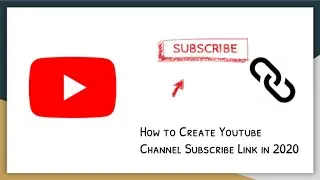 How to make Youtube Channel Subscribe Link in 2020 I Youtube I 2020
