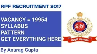 Railway Protection Force(RPF) Syllabus 2017 | Exam Pattern | Previous Year Question