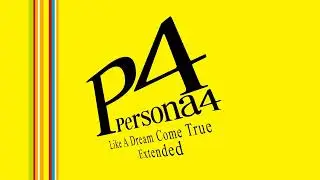 Like A Dream Come True - Persona 4 OST [Extended]