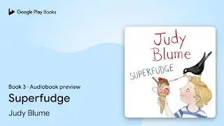 Superfudge Book 3 by Judy Blume · Audiobook preview