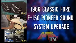 1966 Classic Ford F-150 Pioneer Sound System Upgrade, Project 27
