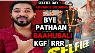 Selfiee Advance Booking Collection | Selfiee Movie Day 1 | BHT REVIEW FC