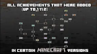 all achievements (1.11.2) that were added in certain Minecraft versions
