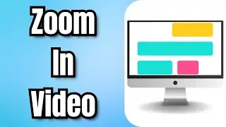 How To Zoom In Video Kapwing - Full Guide