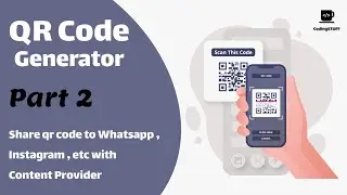 How to Share Generated QR CODE To Other Applications | 2024 QR Generator | Android Tutorial