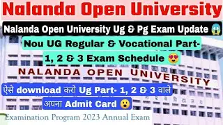 Nalanda open university exam update 2023, nou ug & pg exam schedule, nou ug part 1,2 & 3 admit card