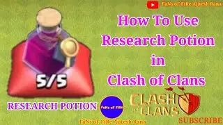 How to use Research Potion in coc | Research Potion | coc | FaNs oF FiRe | Boost Laboratory |