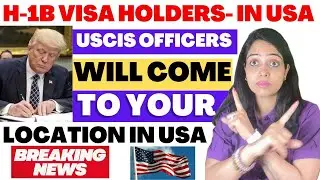 H1B Visa Holders Warning USCIS On Site Raids Start| Texas Raids by USCIS Officers for H-1B holders