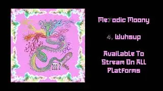 Moony Mercury Baby - Me7odic Moony (Full Album)