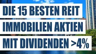 Die 15 besten Immobilien REIT Aktien mit Dividenden &uuml;ber 4% | Dividendenaktien | Immobilienaktien