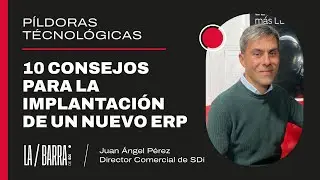 10 consejos para la implantaci&oacute;n de un nuevo ERP