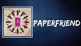 Biffy Clyro - Paperfriend (Lyrics)