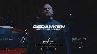 BOJAN x NGEE Type Beat - GEDANKEN (Prod. Summa x KermitBeatz x D9)