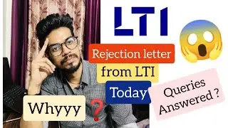 All about LTI Rejection letter  | Today | Queries Answered | Why you got | LTI rejection mail | 2022
