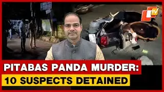 BJP Leader Pitabas Panda Murder Case: Former Corporator, Student Leader Among Suspects Detained