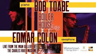 Boiler House Jazz Concert: Bob Toabe and Edmar Col&oacute;n