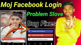 moj app facebook login problem | moj app fb login problem | moj app account login problem | moj I'd