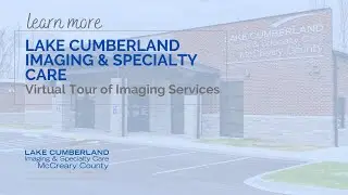 Lake Cumberland Imaging & Specialty Care McCreary Count Virtual Tour