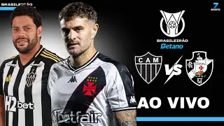 ATL&Eacute;TICO-MG 4X0 VASCO AO VIVO COM IMAGEM - ATL&Eacute;TICO-MG X VASCO AO VIVO  -BRASILEIRO 25- 7TV