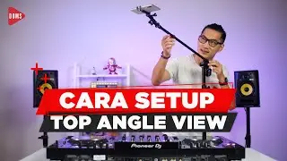 CARA SETUP TOP ANGLE VIEW [2021] | DOMS DJ INDONESIA