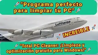 🚀 Total PC Cleaner: Liberaci&oacute;n r&aacute;pida de espacio y mejor rendimiento para Windows 10 y 11.#2024 #24