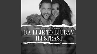 Da li je to ljubav ili strast (feat. Stefan Dragojlović)