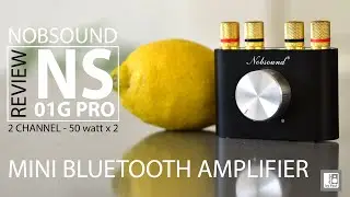 Nobsound NS-01G Pro Mini Bluetooth 5.0 Amplifier review