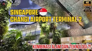 [ 4K 60P ] CHANGI AIRPORT TERMINAL 2 DEPARTURE HALL WALKING TOUR ⁉️ DREAMSCAPENYA KEREN DAN CANTIK