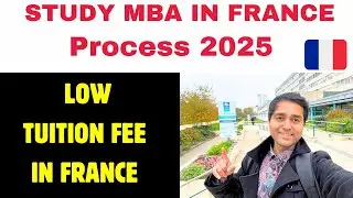 Study MBA in France Process 2025 | Low Tuition Fee for MBA| France Law | Big Changes| MBA Jobs| Visa