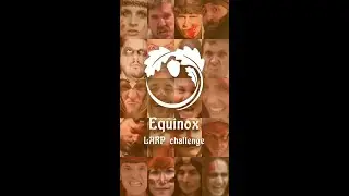 Equinox LARP Challenge
