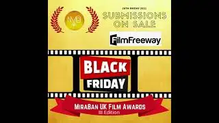 Film Submissions On Sale - Black Friday - MiraBan UK Film Awards