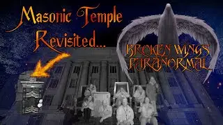 Masonic Temple SLC REVISITED! | Little Girl Moves to the Colonial Room | More Shadows in Other Areas