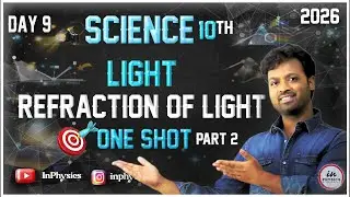 Day 9| Light-2 – Refraction Class 10 Physics | CBSE Boards 2026 | By Israr Sir | InPhysics